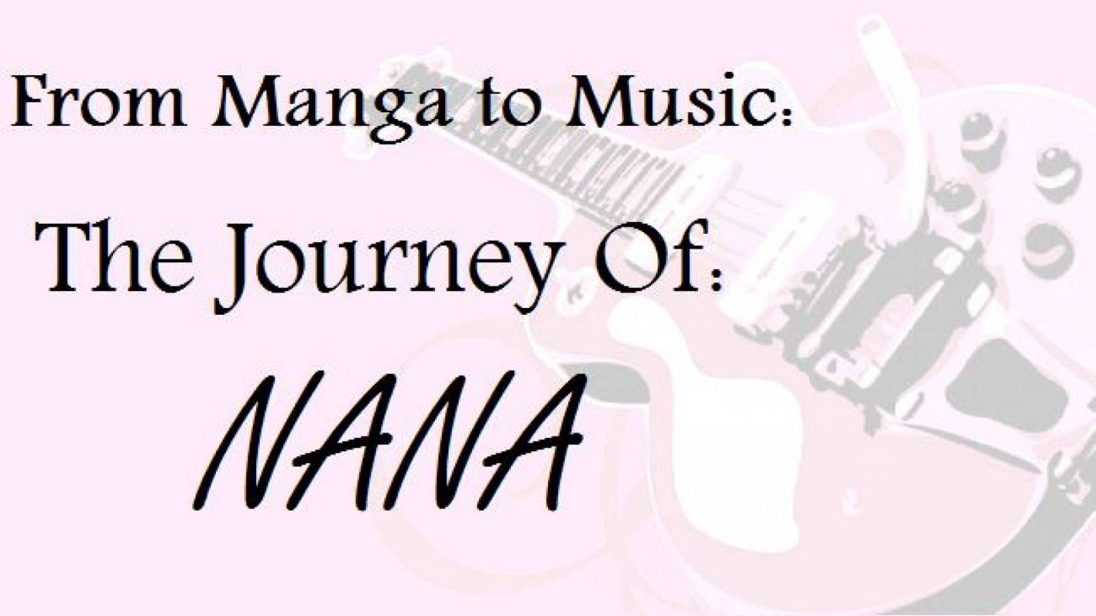 От манги до музыки: путешествие NANA © JaME