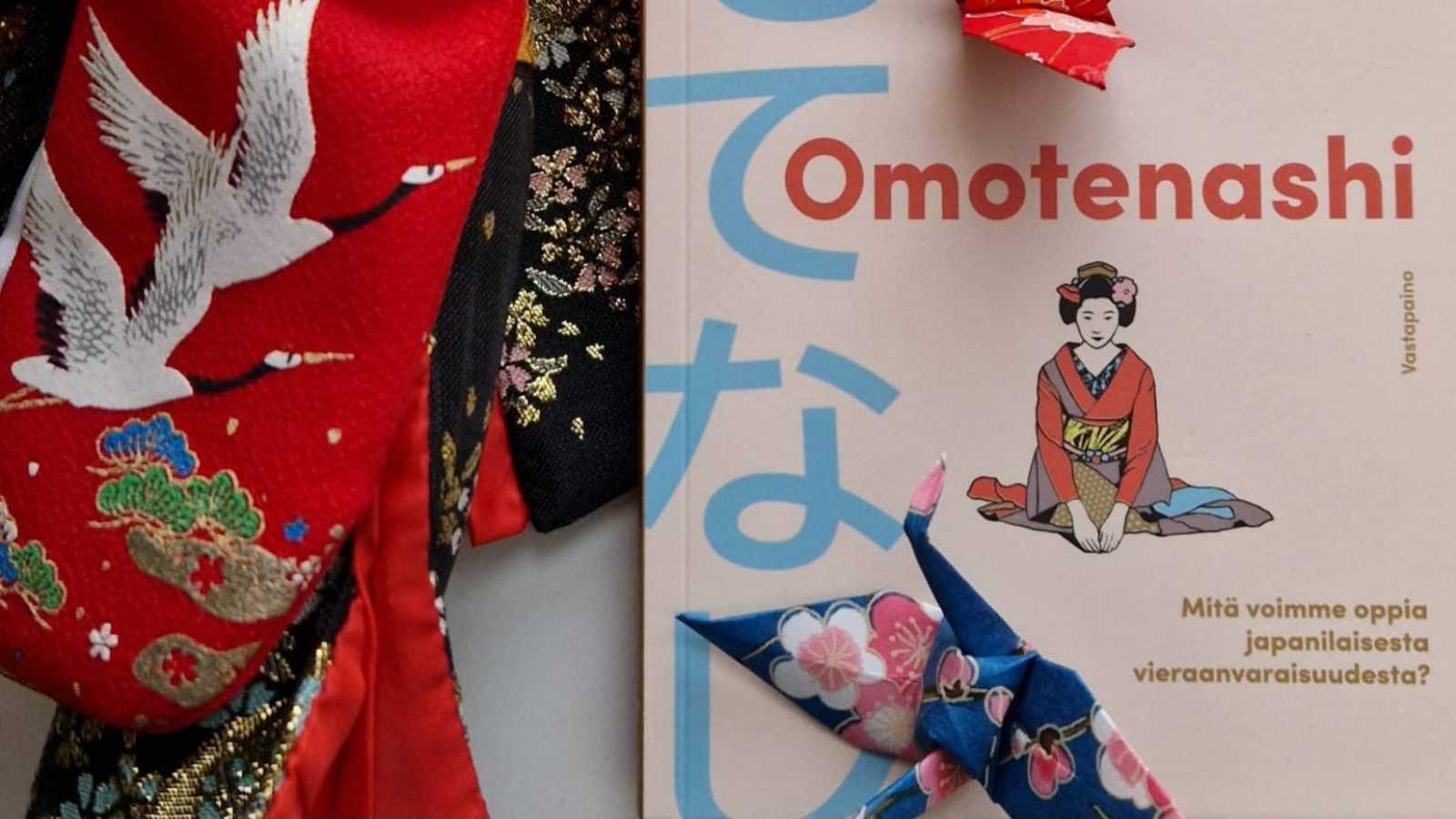 Kirjavinkkaus: Omotenashi: Mitä voimme oppia japanilaisesta vieraanvaraisuudesta?