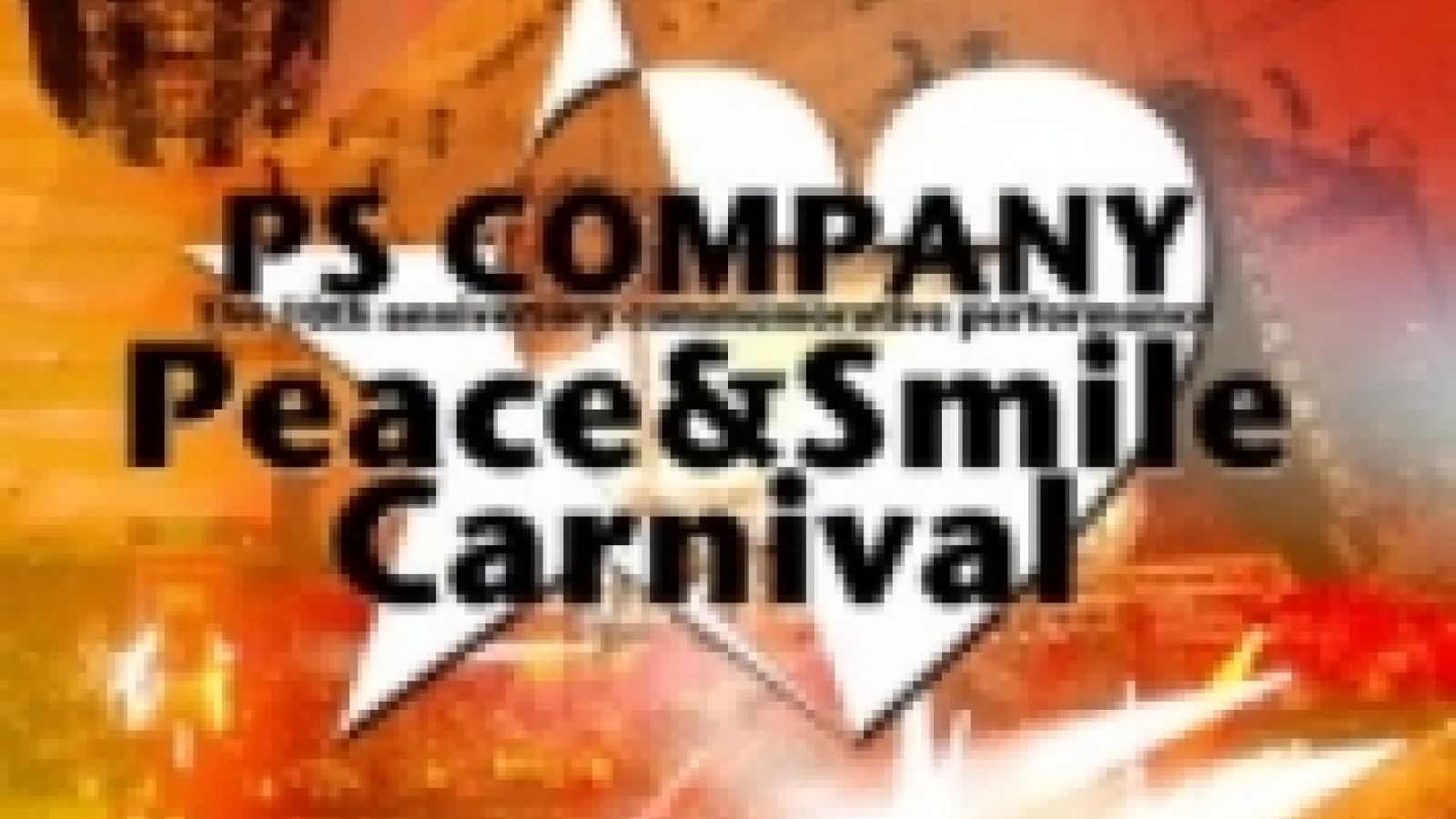 PS COMPANY Peace & Smile Carnival Live DVD (Reguläre Version) © JaME