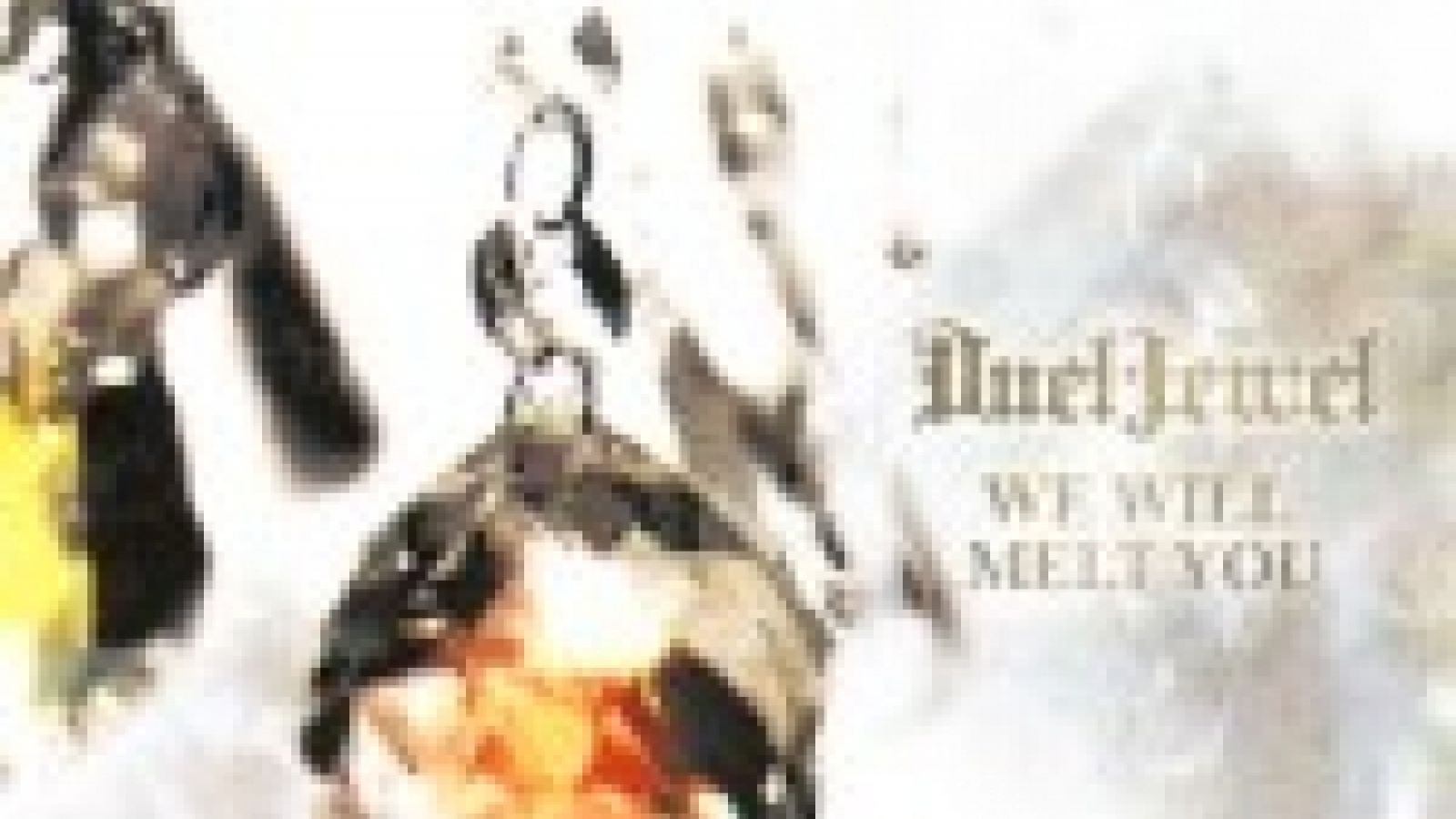 DuelJewel - WE WILL MELT YOU © 